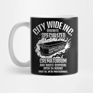 City Wide Discreet Crematorium: Where Your Problems Go Up in Smoke Mug